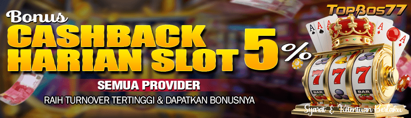 BONUS CASHBACK HARIAN SLOT 5%