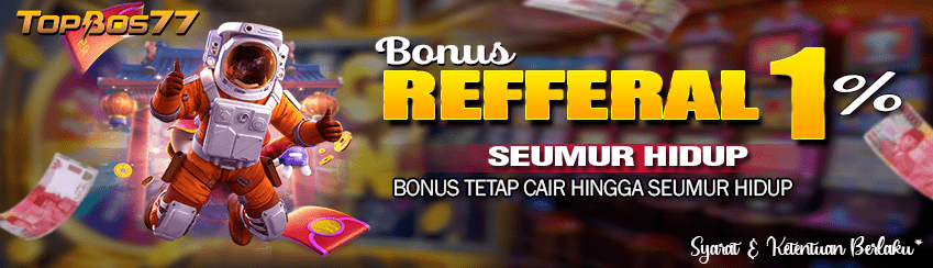 BONUS REFERRAL SEUMUR HIDUP